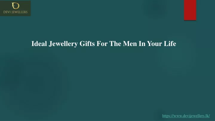 ideal jewellery gifts for the men in your life