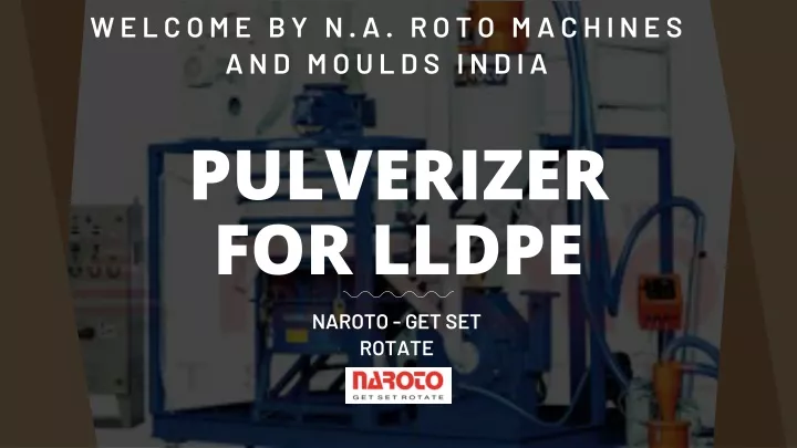 welcome by n a roto machines and moulds india