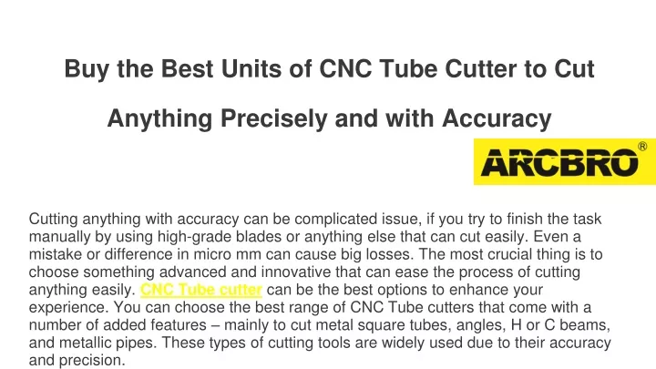 buy the best units of cnc tube cutter to cut anything precisely and with accuracy