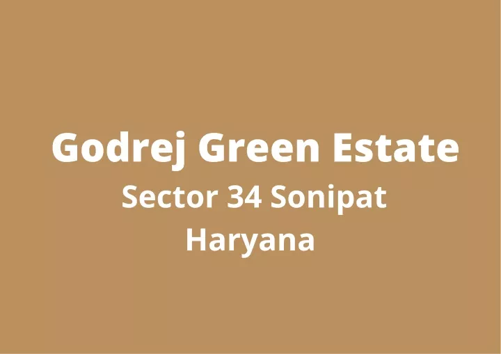 godrej green estate sector 34 sonipat haryana