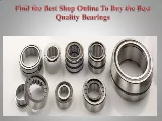 Find the Best Shop Online To Buy the Best Quality Bearings