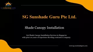 Shade Canopy Installation - SG Sunshade Guru