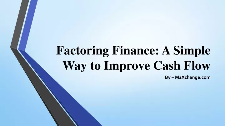 factoring finance a simple way to improve cash flow