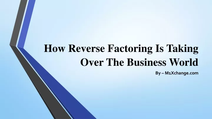 how reverse factoring is taking over the business world