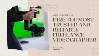 Hire The Most Trusted and Reliable Freelance Videographer