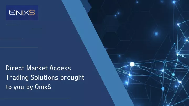 direct market access trading solutions brought