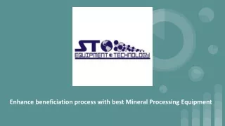 Enhance beneficiation process with best Mineral Processing Equipment
