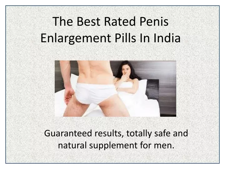 the best rated penis enlargement pills in india