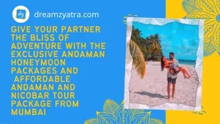 Explore the bliss of adventure with Andaman Honeymoon Packages from Mumbai