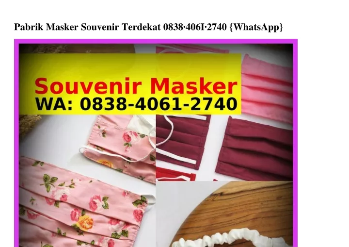 pabrik masker souvenir terdekat 0838 406i 2740