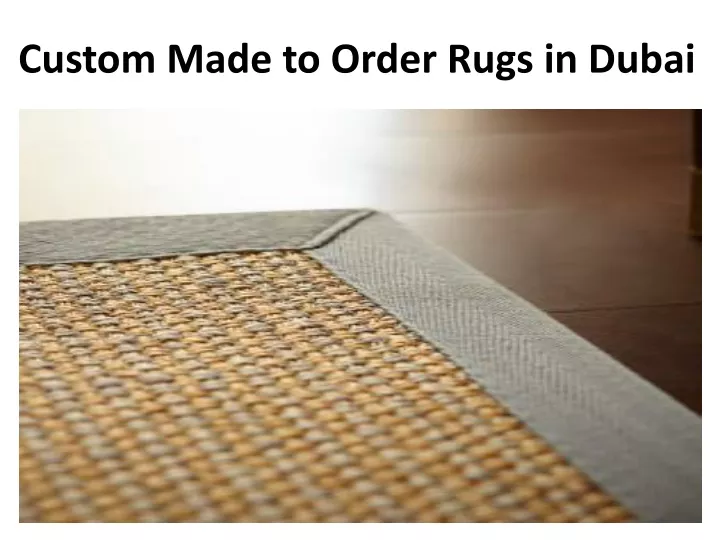 custom made to order rugs in dubai