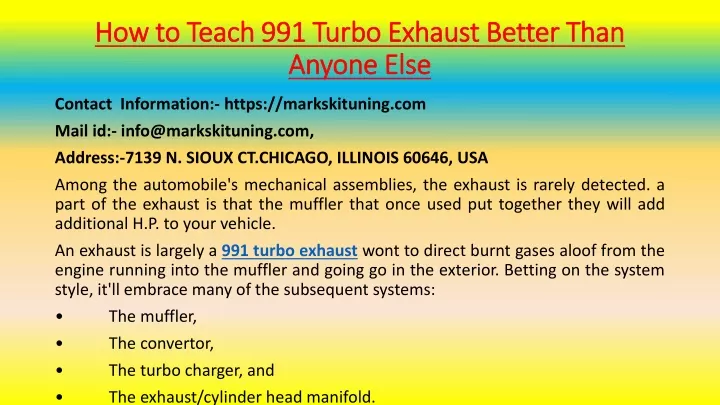 how to teach 991 turbo exhaust better than anyone else