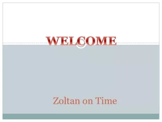 zoltan on time