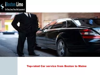 Top-rated Car service from Boston to Maine