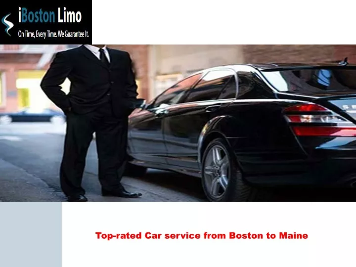 top rated car service from boston to maine