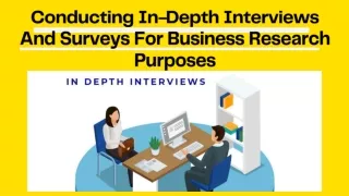 Conducting In-Depth Interviews And Surveys For Business Research Purposes