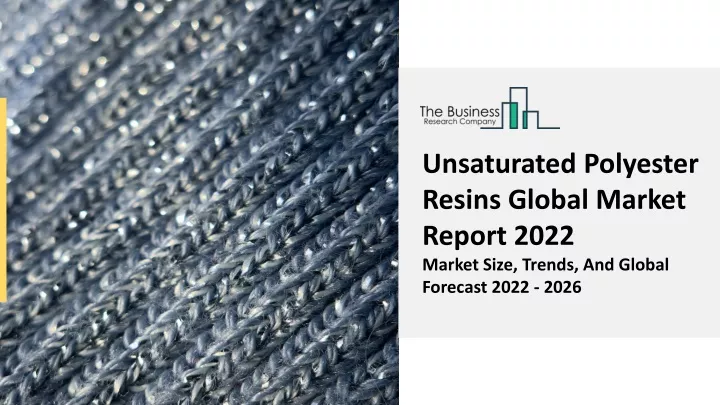 unsaturated polyester resins global market report