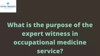 What is the purpose of the expert witness in occupational medicine service