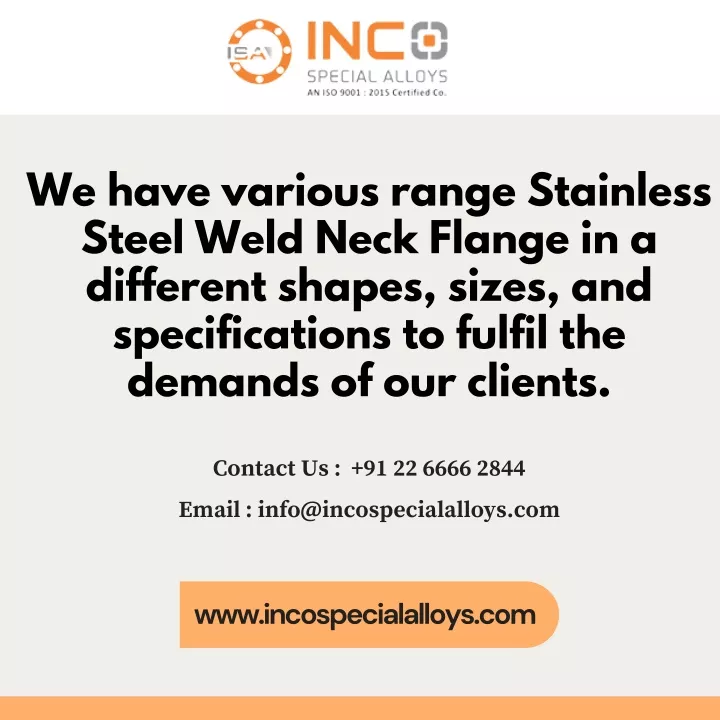 we have various range stainless steel weld neck