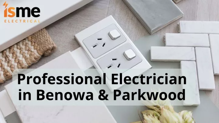 professional electrician in benowa parkwood
