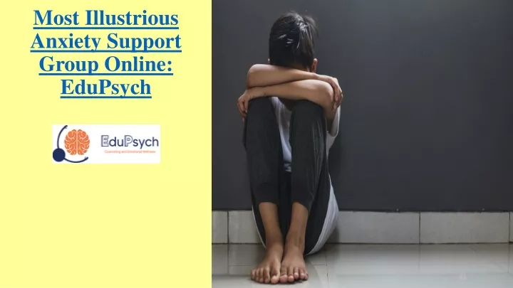 most illustrious anxiety support group online edupsych