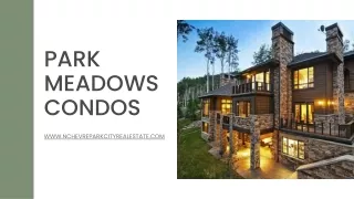 Park Meadows Condos - Enjoy Open Views of the Park City Ridgeline