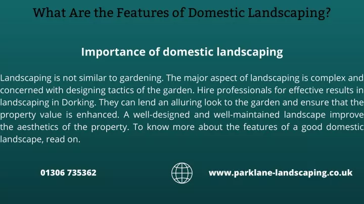 what are the features of domestic landscaping