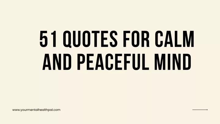 51 quotes for calm and peaceful mind