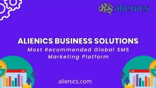 Alienics - Trusted and Reliable Global SMS Service Provider