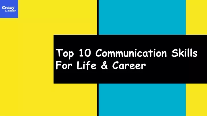 top 10 communication skills for life career