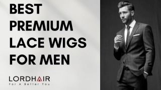 Best Premium lace Wigs for Men