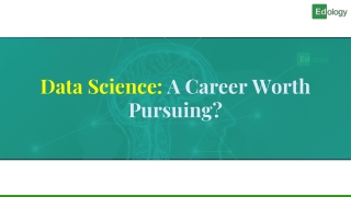 data science a career worth pursuing