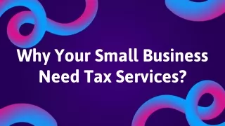 Why Your Small Business Need Tax Services?