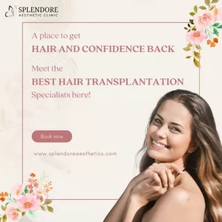 Best Hair Loss Treatment in HSR Layout | Splendore Aesthetic Clinic