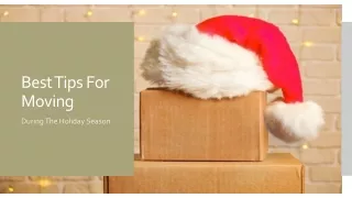 Best Tips For Moving During The Holiday Season