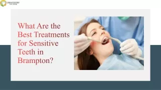 What Are the Best Treatments for Sensitive Teeth in Brampton