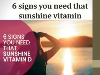 6 signs you need that sunshine vitamin