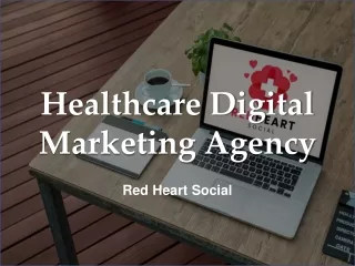 Healthcare Digital Marketing Agency - Red Heart Social