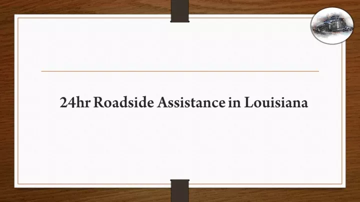 24hr roadside assistance in louisiana