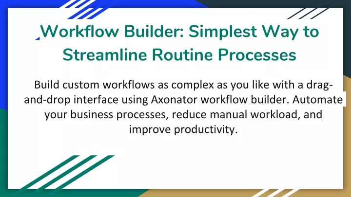 workflow builder simplest way to streamline routine processes