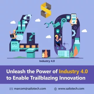 Unleash the Power of Industry 4.0 to Enable Trailblazing Innovation
