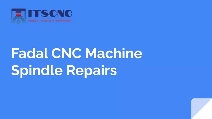 fadal cnc machine spindle repairs