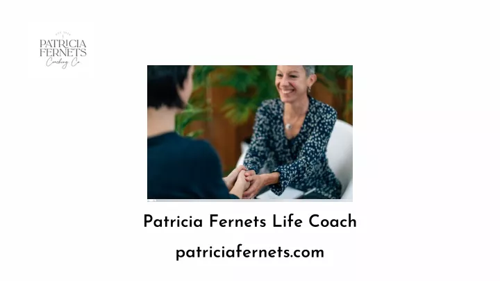 patricia fernets life coach