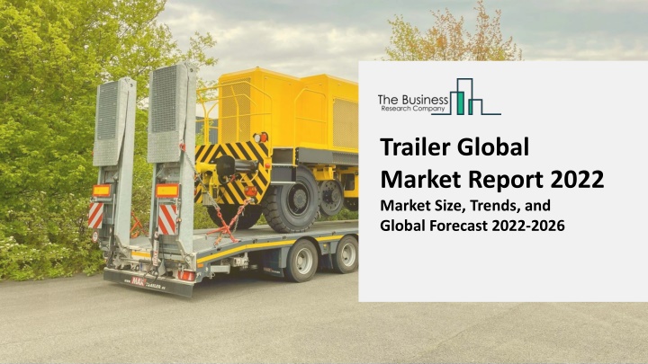 trailer global market report 2022 market size