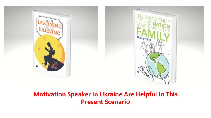 motivation speaker in ukraine are helpful in this present scenario