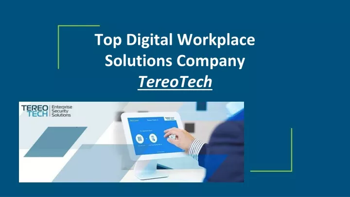 t op digital workplace solutions company tereotech