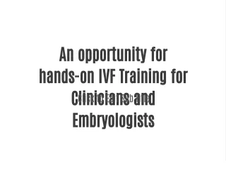 Become Advanced Clinical Embryologist by Training through Medline Academics