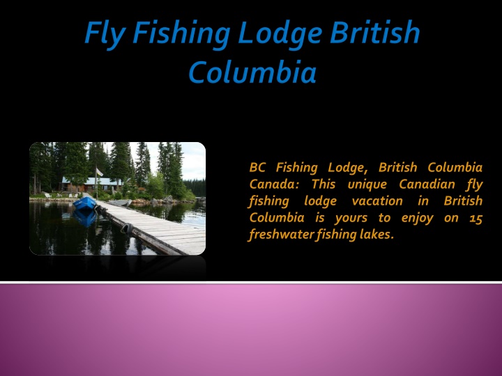 fly fishing lodge british columbia