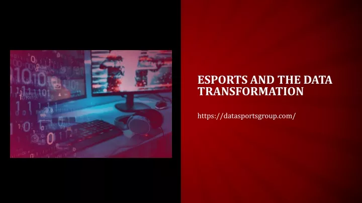 esports and the data transformation