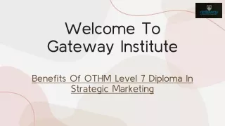 Bemefits Of OTHM Level 7 Diploma In Strategic Marketing